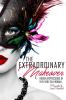 The Extraordinary Makeover: Hidden Expressions Of The Every Day Woman