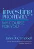 Investing Profitably: My Course For You