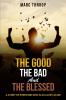 The Good The Bad and The Blessed