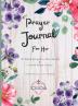 Prayer Journal For Her: 52 week scripture devotional and guided prayer journal: 1