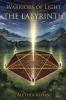 The Labyrinth: 1 (Warriors of Light)