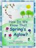 How Do We Know That Spring's Aglow?