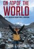 On Top of The World: A Life's Education Through Travel and Adventure