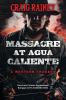 Massacre at Agua Caliente: A Western Tragedy