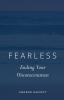 Fearless: Ending Your Unconsciousness: 1 (Fearless Pentalogy)