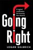 Going Right: A Logical Justification for Pursuing Your Dreams