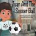 Juan and The Soccer Ball