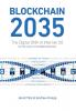 Blockchain 2035: The Digital DNA of Internet 3.0