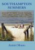 Southampton Summers: Stories of Three Italian Families Their Beach Houses and the Five Generations that Enjoyed Them