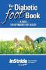 The Diabetic Foot Book: A Guide For Optimizing Foot Health