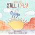 Still I Fly: Designed to help children build confidence resilience grit positive thinking and perseverance.: 1