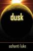 Dusk: 1 (Dusk Trilogy)