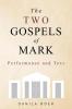 The Two Gospels of Mark: Performance and Text