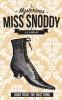 The Mysterious Miss Snoddy: The Dust Bowl: 4