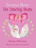 Sienna Rose: The Dancing Swan