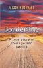 Borderline: A True Story of Courage and Justice