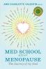 MED SCHOOL after MENOPAUSE: The Journey of my Soul