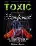 Toxic to Transformed 100 Words of Life to Renew the Mind: A Verbal & Emotional Abuse Recovery Devotional: 01