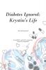 Diabetes Ignored: Krystin's Life