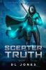 Scepter of Truth: 1 (The Inner Earth Chronicles)