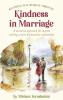 Reaching New Heights Through Kindness In Marriage: A universal approach for anyone seeking a more harmonious relationship: 3