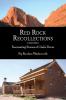 Red Rock Recollections Volume I: Fascinating Stories of Utah's Dixie: 1