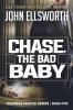 Chase the Bad Baby: Thaddeus Murfee Legal Thriller Series Book Five: 5