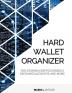 Hard Wallet Organizer: For Storing Cryptocurrency Exchange Accounts and More: 1 (Crypto Organizer)