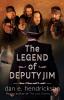 The Legend of Deputy Jim: Prequel to The Last Enemy Series