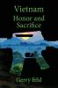 Vietnam; Honor and Sacrifice: 3 (The Kenrude's Fight for Freedom)