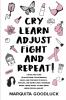 CRY LEARN ADJUST FIGHT and REPEAT!