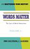 Words Matter: The Law of Word Attraction: 1 (Mastering Your Destiny)