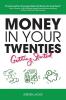 Money in Your Twenties: Getting Started