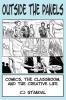 Outside the Panels: Comics the Classroom and the Creative Life