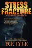 Stress Fracture: 1 (Dub Walker Thriller)