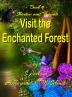 Shadow and Friends Visit the Enchanted Forest: 9