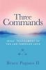 Three Commands: Jesus' Fulfillment of the Law Through Love