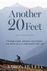 Another 20 Feet: Through tragedy adventure and triumph -- one man's quest to understand God's role