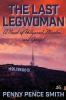 The Last Legwoman: A Novel of Hollywood Murder...and Gossip!