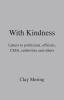 With Kindness: Letters to politicians officials CEOs celebrities and others