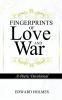 Fingerprints of Love and War: A Poetic Devotional