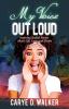 My Voice Out Loud: Inspiring Soulful Poems About Life Love and People