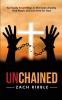 Unchained: Spiritually Smart Ways to Eliminate Anxiety Find Peace and Live Free for God