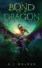 Bond of a Dragon: Rise of the Dragonriders: 4