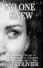 No One Knew: My Emotional Journey of Being Married to a Sociopath and How I Learned to Heal