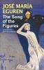 The Song of the Figures by Jose Maria Eguren: Translated by Jose Garay Boszeta