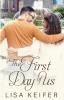 The First Day of Us: 1 (Romance in Chicago)