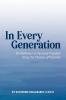 In Every Generation: Six Pathways to Personal Freedom Using the Themes of Passover