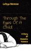 Through The Eyes Of A Child: A Story Of Domestic Violence