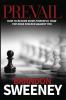 Prevail: How to become more powerful than the odds stacked against you: How to become more powerful than the odds stacked against you